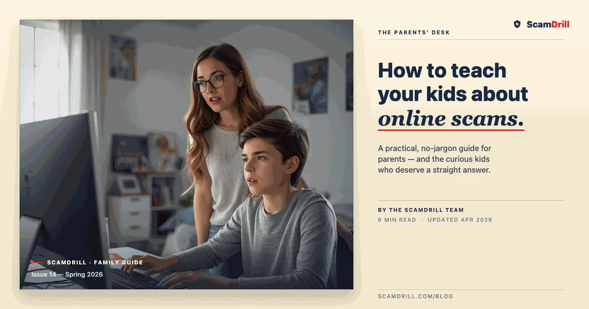 ScamDrill blog cover for The Parents&rsquo; Desk: a mother stands behind her son at a desktop computer, looking at the screen together. Headline reads &lsquo;How to teach your kids about online scams &mdash; A practical, no-jargon guide for parents and the curious kids who deserve a straight answer.&rsquo;